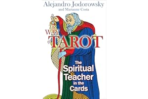 The Way of Tarot: The Spiritual Teacher in the Cards