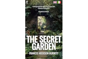 The Secret Garden (Translated): English - Italian Bilingual Edition (Italian Edition)