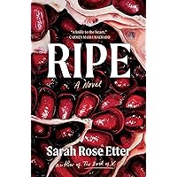 Ripe: A Novel