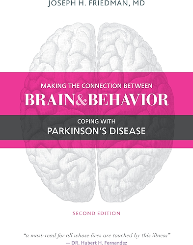 Download Making the Connection Between Brain and Behavior, Second Edition: Coping with Parkinson's Disease (English Edition) PDF