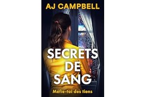 Secrets de Sang: Un thriller psychologique haletant et addictif avec un twist redoutable (French Edition)