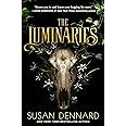 Amazon The Luminaries Luminaries 1 9781250194046 Dennard