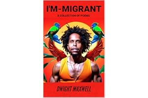 I’M-MIGRANT: A collection of poems