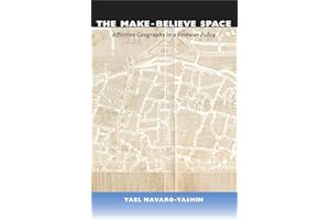 The Make-Believe Space: Affective Geography in a Postwar Polity