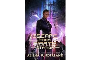 Escape From Pirate Station (Not Your Mama's Alien Romance Book 4)