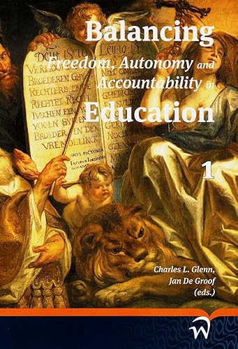 Download Balancing Freedom, Autonomy and Accountability in Education PDF