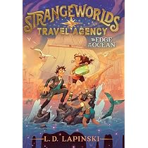 The Strangeworlds Travel Agency: Lapinski, L.D.: 9781510105942
