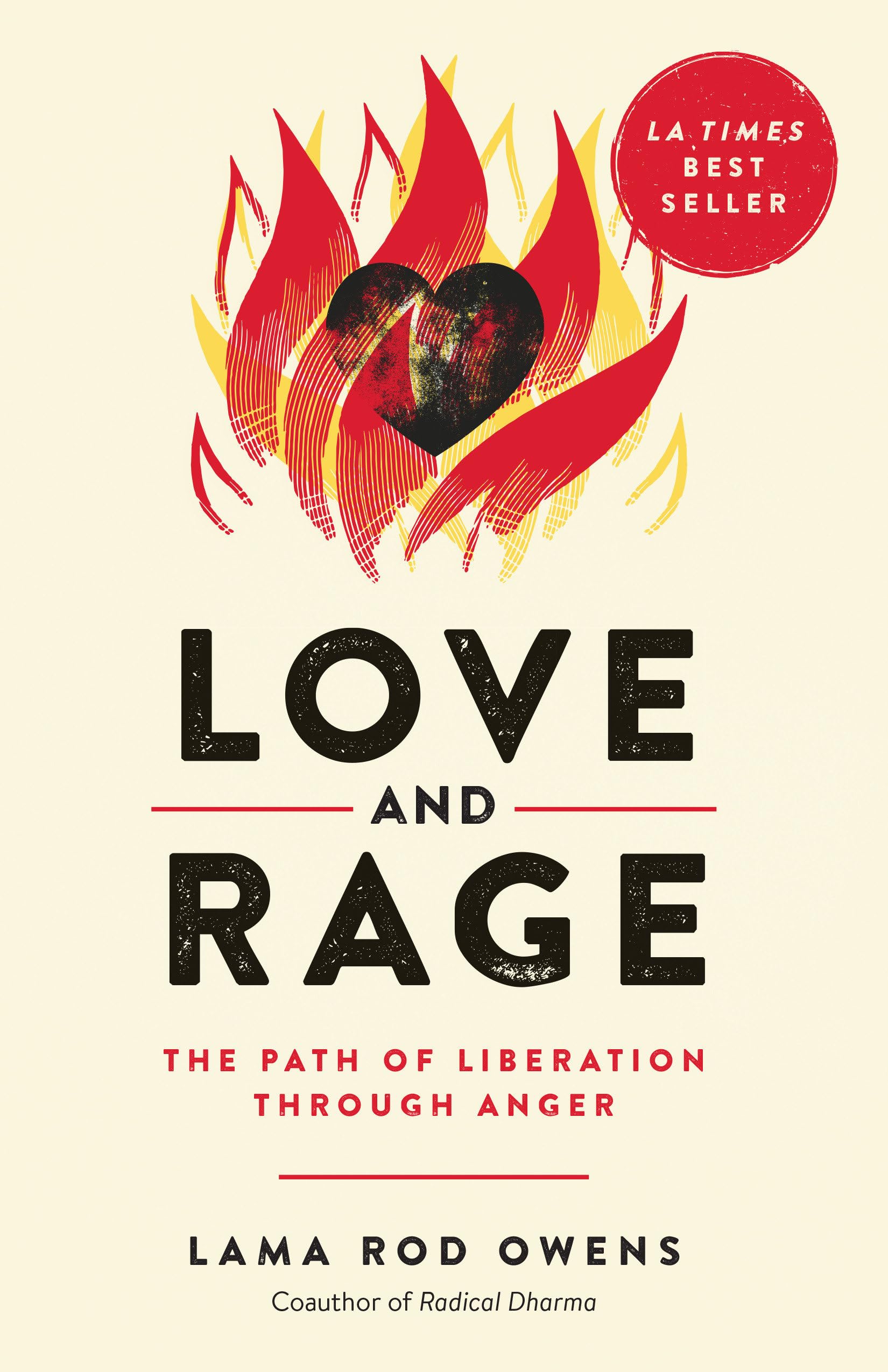 Love and Rage: The Path of Liberation through Anger Love and Rage: The Path of Liberation through Anger Paperback
