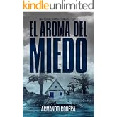El aroma del miedo: (Saga policial Bermejo y Roncero, Libro 2) (Spanish Edition)