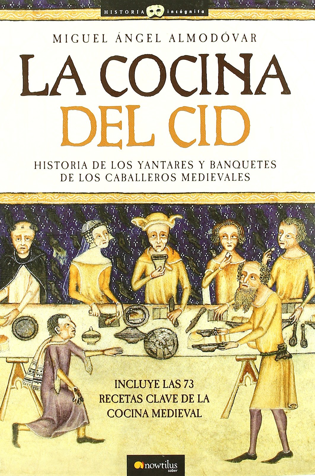 La cocina del Cid (Historia Incógnita)