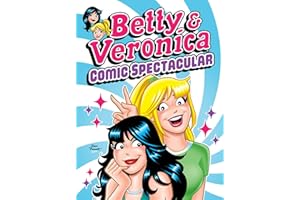 Betty & Veronica Comic Spectacular