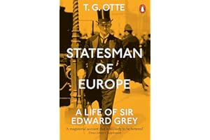 Statesman of Europe: A Life of Sir Edward Grey
