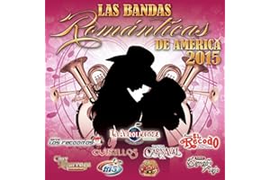 Las Bandas Rom nticas De America 2015