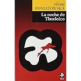 La Noche de Tlatelolco (Spanish Edition)