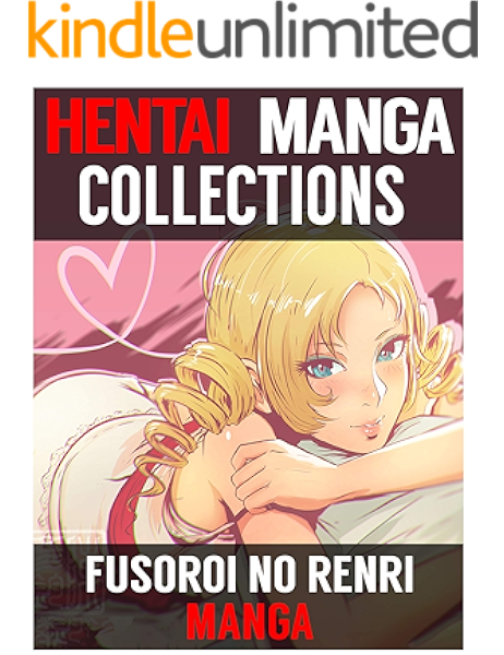 Amazon Com Hentai Manga Collections Fusoroi No Renri Seinen Ecchi Harem Comedy School Life Romance Manga Ebook Hayes Vernon Kindle Store Action ecchi fantasy mature seinen. fusoroi no renri seinen ecchi harem