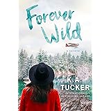 Forever Wild: A Novella (The Simple Wild Book 3)