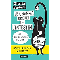 Le Charme discret de l'intestin (édition augmentée): Tout sur un organe mal aimé (Essais Sciences) (French Edition) book cover