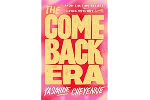 The Comeback Era: From Limiting Beliefs to Living Without Limits