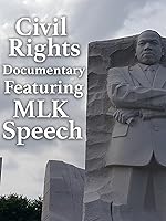 Civil Rights Documentary Featuring MLK Speech