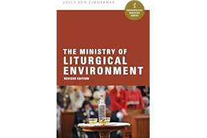 The Ministry of Liturgical Environment (Collegeville Ministry Series)