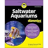 Saltwater Aquariums For Dummies