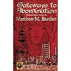 Gateways to Abomination