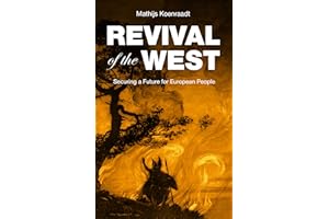 Revival of the West: Securing a Future for European People