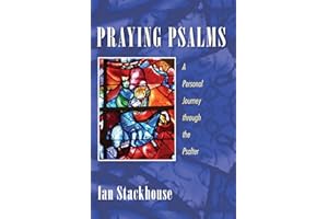 Praying Psalms: A Personal Journey through the Psalter