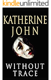 Without Trace (Trevor Joseph Detective Book 1)