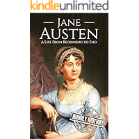 Jane Austen: A Life From Beginning to End (Biographies of British Authors) book cover