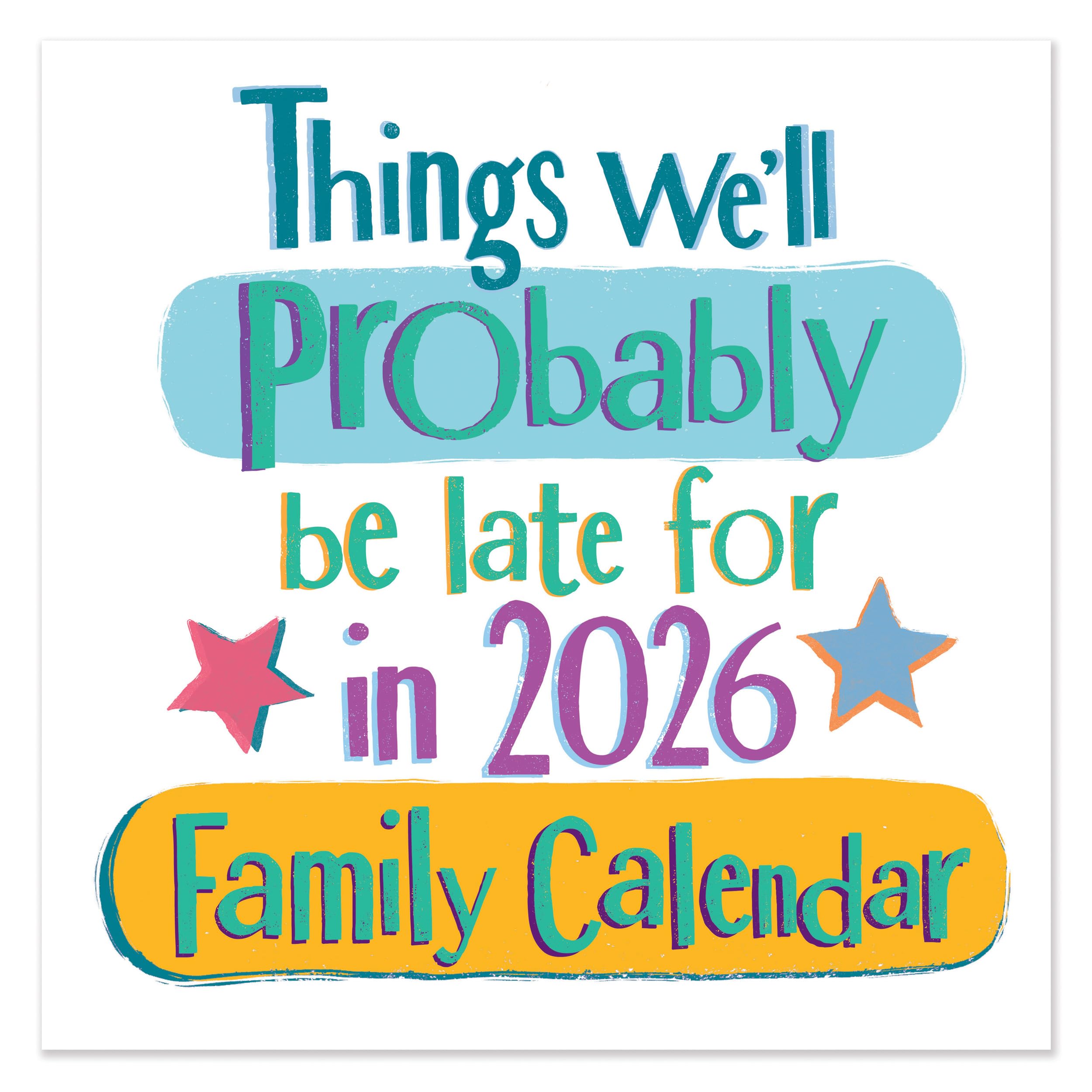Bright Side, Probably Be Late Family Organiser 2026