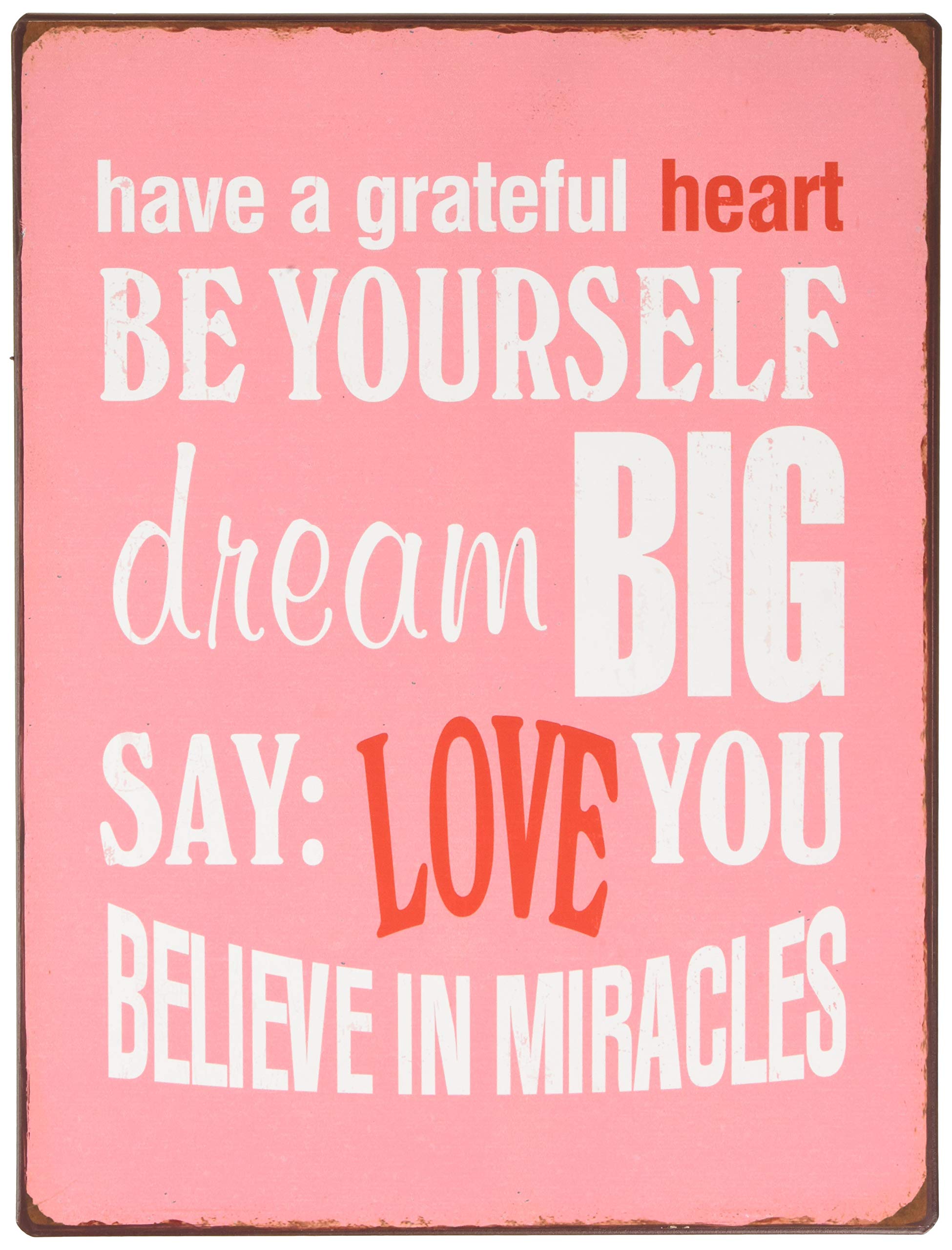 Sign - Have a grateful heart, be yourself...