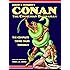 Robert E. Howard's Conan the Cimmerian Barbarian: The Complete Weird Tales Omnibus