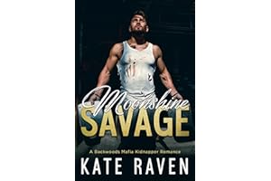 Moonshine Savage: A Backwoods Mafia Kidnapper Romance