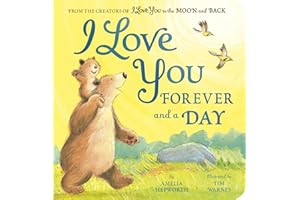 I Love You Forever and a Day: From the creators of I Love You to the Moon and Back