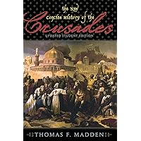 The New Concise History of the Crusades (Critical Issues in World and International History)