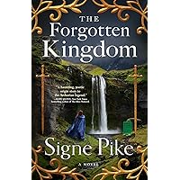 The Forgotten Kingdom: A Novel (The Lost Queen)