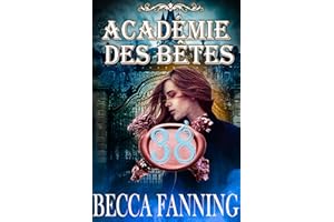 Académie des Bêtes 38: Romance métamorphe (French Edition)