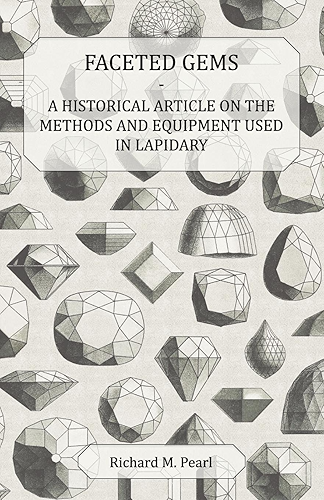 Download Faceted Gems - A Historical Article on the Methods and Equipment Used in Lapidary (English Edition) PDF