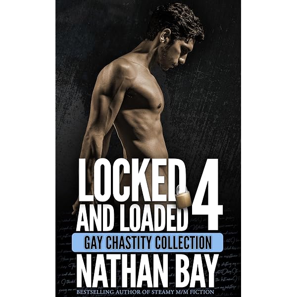 Locked and Loaded 3 : First Time Gay Chastity MM Romance Short Stories (First Time Gay Chastity BDSM Romance) eBook : Bay, Nathan: Kindle Store