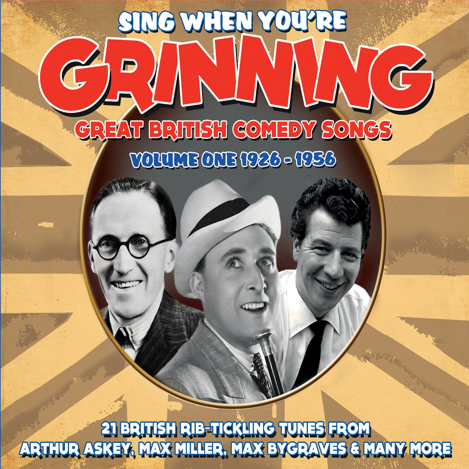Sing When You're Grinning: Great British Comedy Songs Volume One, 1926-1956