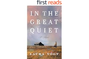 In the Great Quiet: A Novel
