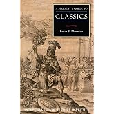 A Student's Guide to Classics (Guides to Major Disciplines)