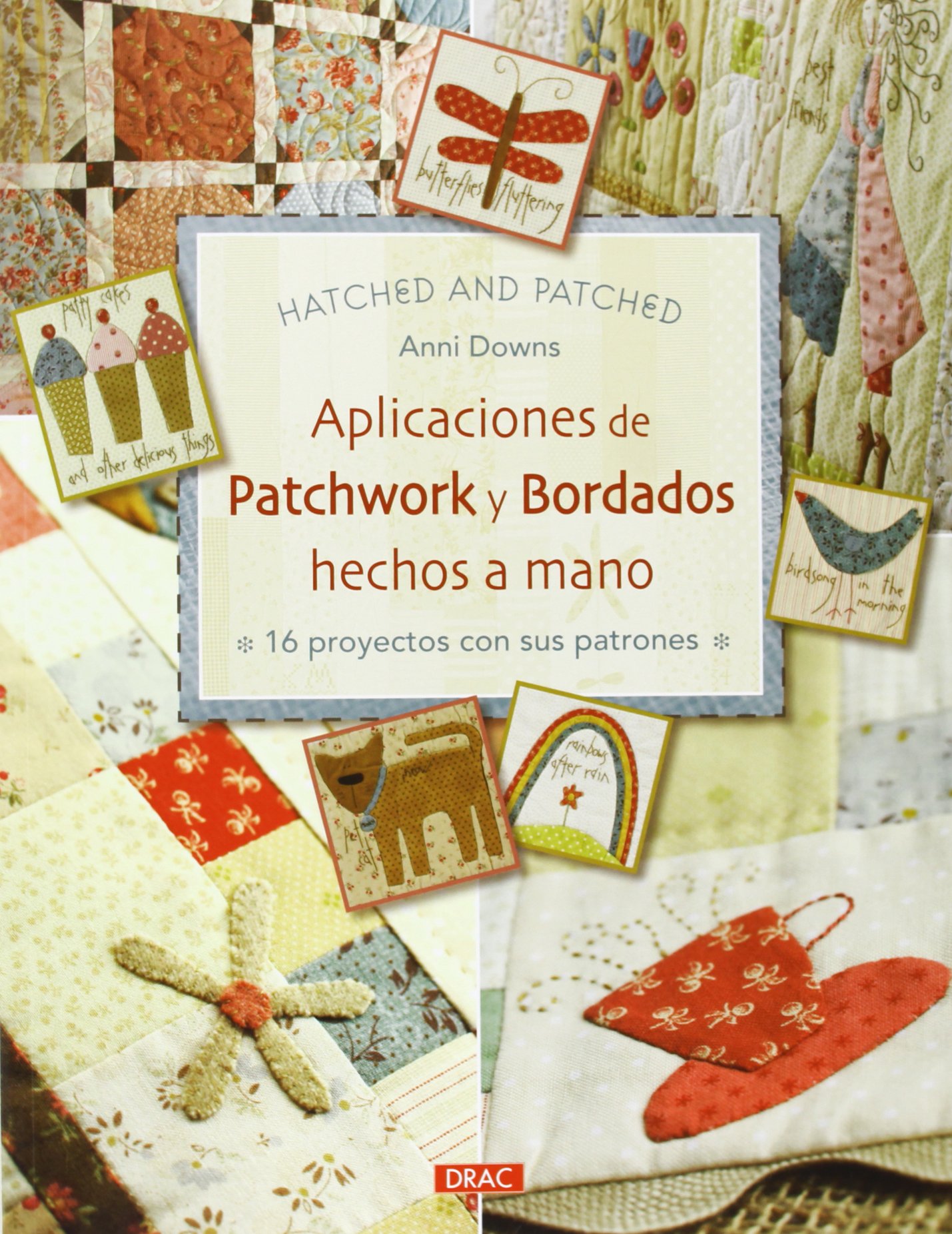 Aplicaciones De Patchwork Y Bordados Hechos A Mano Downs Anni Amazon Es Libros