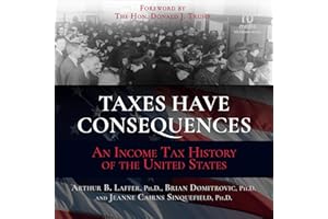 Taxes Have Consequences: An Income Tax History of the United States