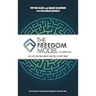 The Freedom Model for Addictions: Escape the Treatment and Recovery Trap