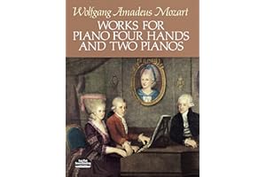 Works for Piano Four Hands and Two Pianos