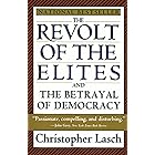 The Revolt of the Elites and the Betrayal of Democracy