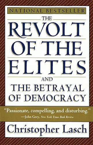 Download The Revolt of the Elites and the Betrayal of Democracy (English Edition) PDF
