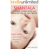 SHANTALA: O GUIA COMPLETO DO BEM ESTAR DE SEU BEBÊ (Portuguese Edition) book cover